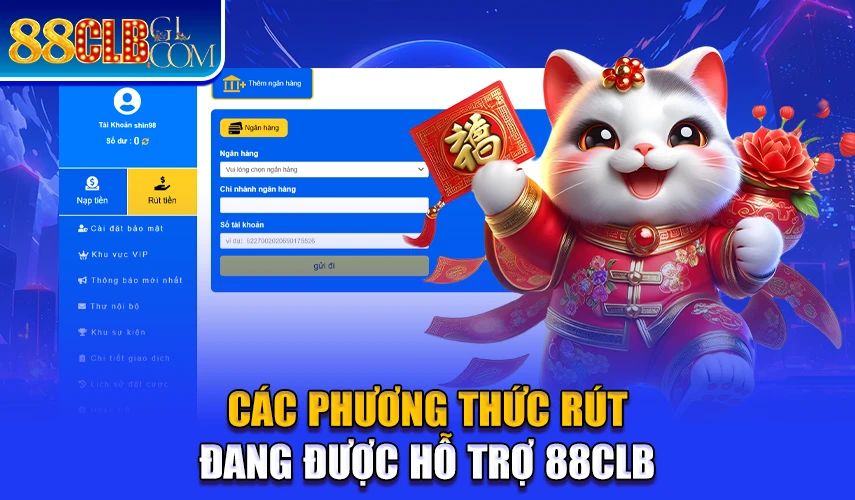 Các phương thức rút đang được hỗ trợ 88CLb