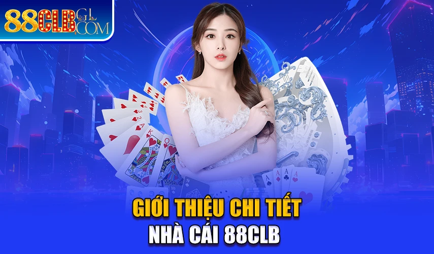 Giới thiệu chi tiết 88CLB là gì?