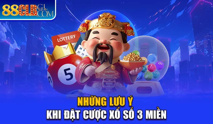 Những Lưu Ý Khi Đặt Cược Xổ Số 3 Miền