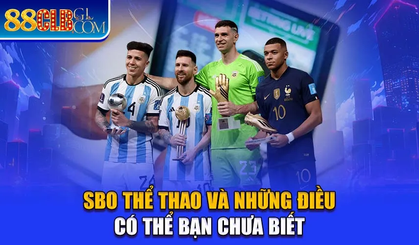 SBO thể thao và những điều có thể bạn chưa biết