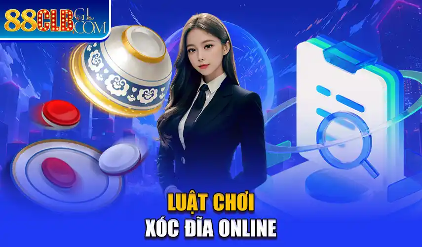 Luật chơi xóc đĩa online