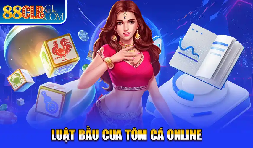 Luật Chơi bầu cua tôm cá online 