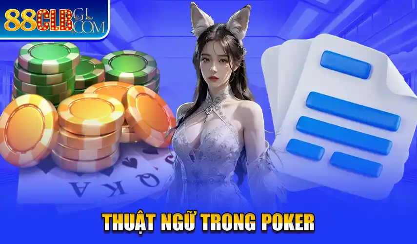 Thuật ngữ trong Poker