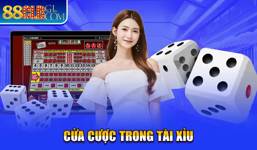 Cửa cược trong tài xỉu