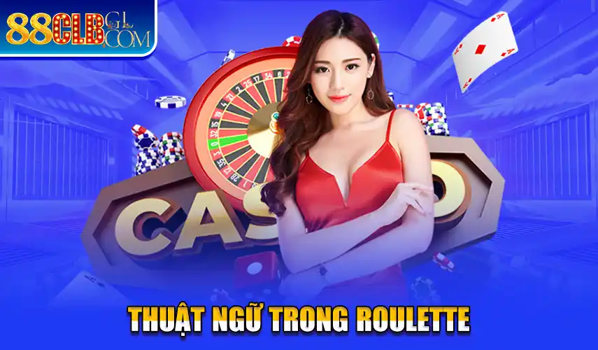 Thuật ngữ trong roulette