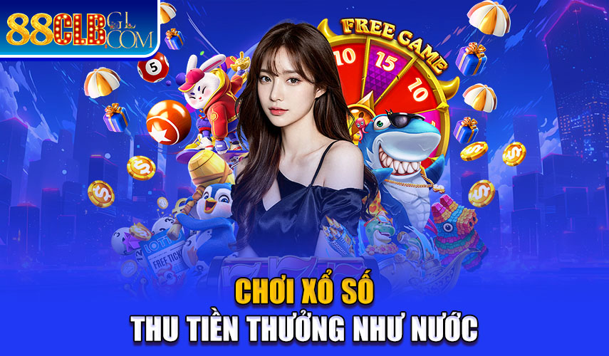 Chơi xổ số thu tiền thưởng như nước 