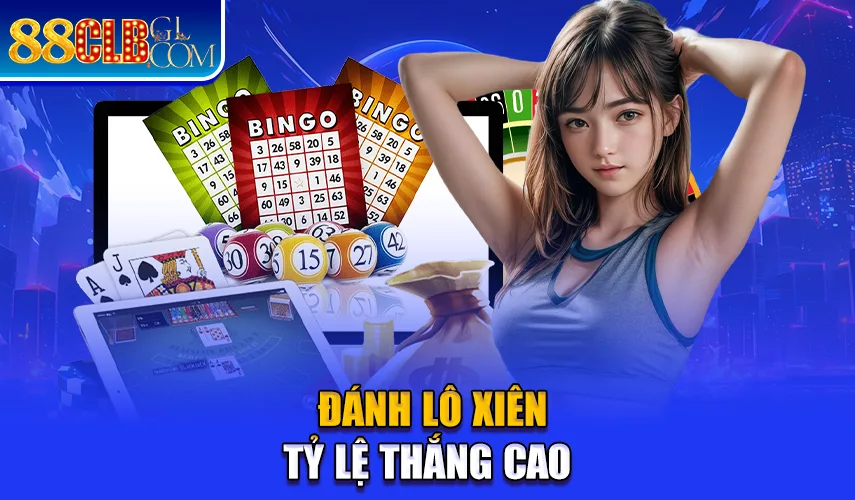 Đánh lô xiên tỷ lệ thắng cao