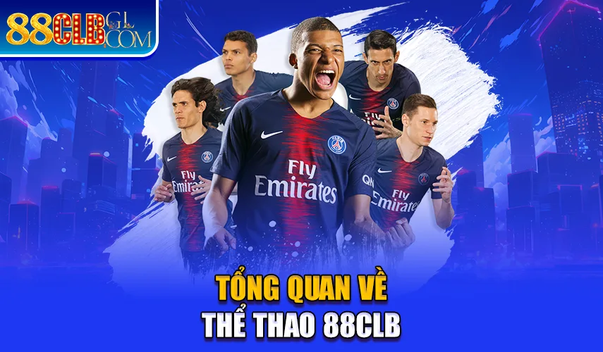 Tổng quan về Thể thao 88CLB